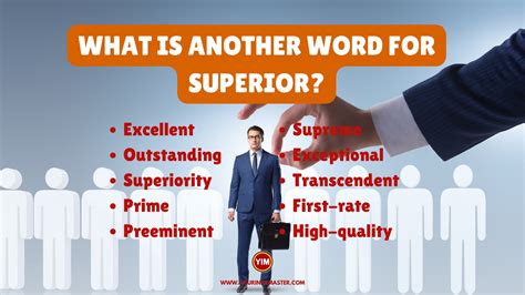 What Is Another Word For Superior Sentences Antonyms And Synonyms For Superior Your Info Master