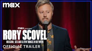 Rory Scovel Religion Sex And A Few Things In Between