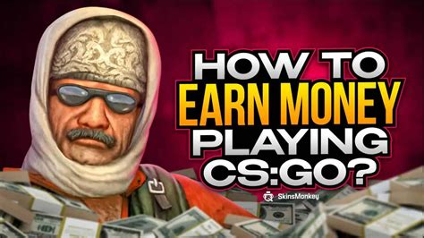 Best Methods For Earning Money By Playing Csgo