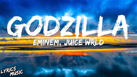 Eminem Godzilla Ft Juice Wrld Lyrics Youtube