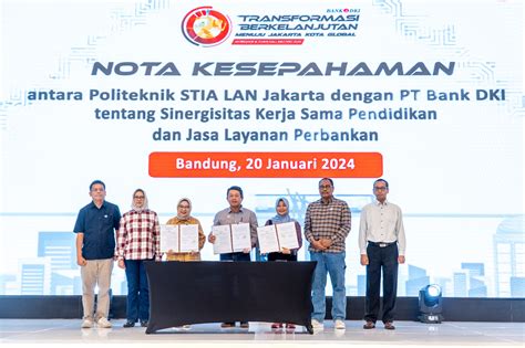 Transformasi Berkelanjutan Bank Dki Dan Poltek Stia Lan Jakarta