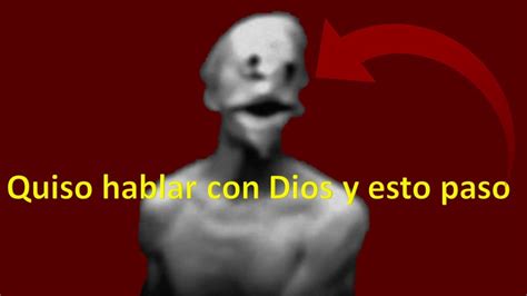 EL HOMBRE QUE QUISO HABLAR CON DIOS YouTube