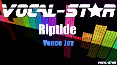 Vance Joy Riptide Karaoke Version With Lyrics Hd Vocal Star Karaoke