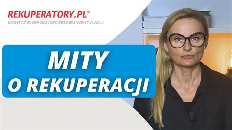 Rekuperacja obalamy mity o wentylacji mechanicznej z firmą