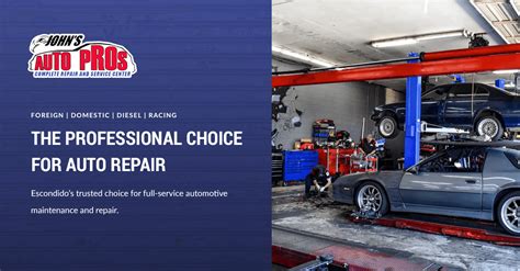 auto repair escondido ca car service johns auto pros