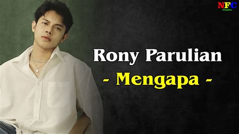 Rony Parulian Mengapa Lirik Lagu Youtube