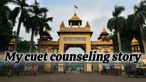 Cuet Counseling Bhu Hostel Allotment Cut Off Range For Bhu Bsc