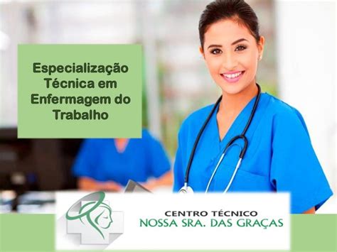 Faça Especialização Em Técnico Em Enfermagem Do Trabalho Blog Do Acélio