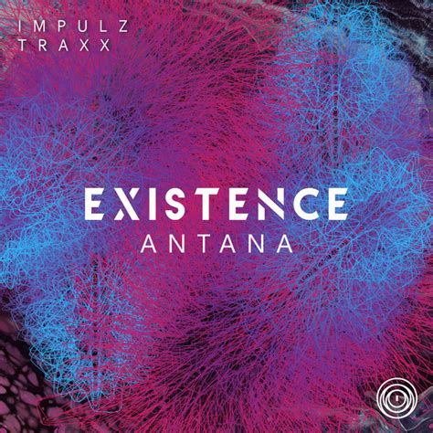 Existence Original Mix Song And Lyrics By Antana Spotify