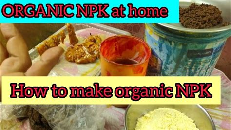 How To Make N P K Fertilizer At Home At Charles Dean Blog