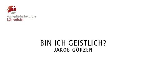 Bin ich geistlich Jakob Görzen YouTube