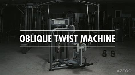 Oblique Twist Machine Youtube