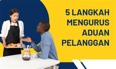 5 Tips Mengurus Aduan Pelanggan Dahmu