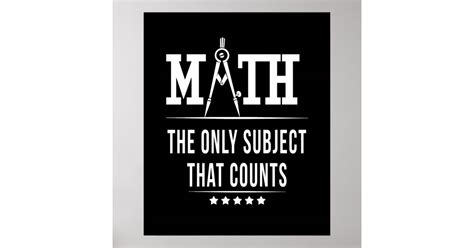 Math The Only Subject That Counts Poster Zazzle