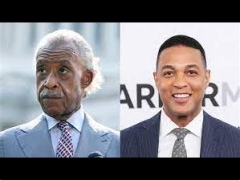 Al Sharpton Demands Cnn Explain Don Lemon Firing Youtube