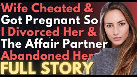 Cheating Wife Gets Pregnant From Another Man So I Divorced Her He