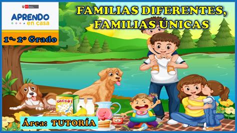 Familias Únicas Familias Diferentes Tutoría 1º Y 2º Grado Youtube