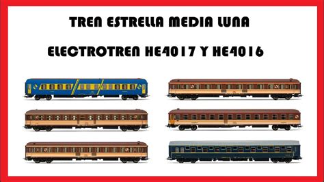 Tren Renfe Estrella Media Luna Referencias He He De