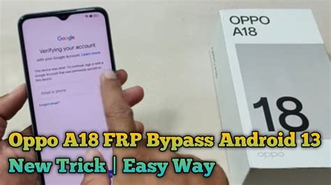 Oppo A18 FRP Bypass Android 13 New Trick Oppo A18 Google Account Bypass