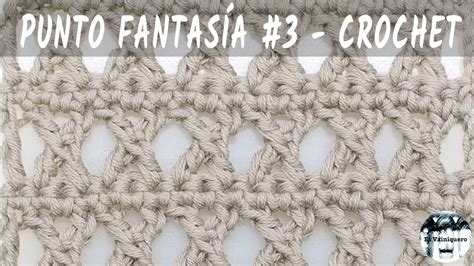 Punto Fantasía 3 Crochet Tutorial Paso A Paso Youtube