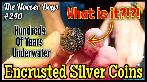 What Is It Discovered Encrusted Silver Coins Lost Hundreds Of Years