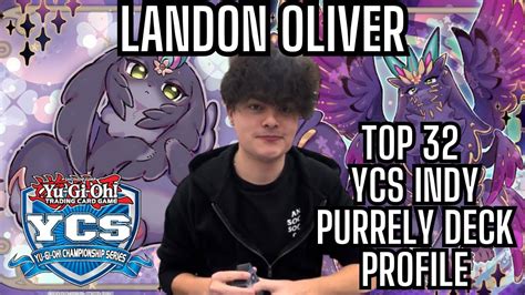 YUGIOH YCS INDIANAPOLIS TOP 32 PURRELY DECK PROFILE LANDON OLIVER