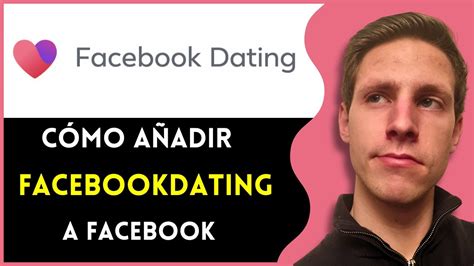 C Mo Activar Facebook Dating En Pc Paso A Paso Youtube