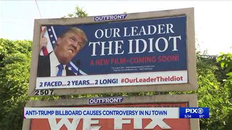 Nj Billboard Calling President Trump An ‘idiot Sparks Outrage Praise