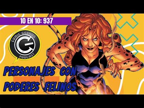 10 En 10 938 Personajes Con Poderes Felinos Comic Geekos