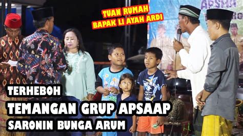 Terheboh Temangan Saronin Bunga Arum Grup Apsa Ap YouTube