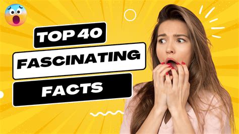 40 Fascinating Facts That Will Blow Your Mind Factinworld