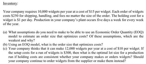 Solved Your company requires 10,000 widgets per year at a | Chegg.com