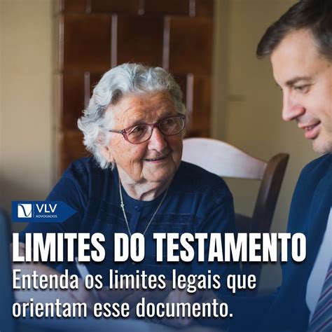 Quais S O Os Limites Do Testamento Aprenda Mais Sobre O Assunto Vlv