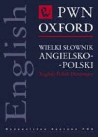 Wielki S Ownik Angielsko Polski Pwn Oxford Literatura Culture Pl