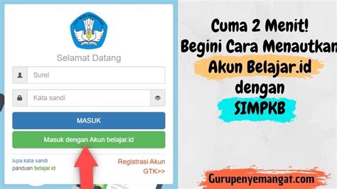 Cuma 2 Menit Begini Cara Menautkan Akun Belajar Id Dengan SIMPKB