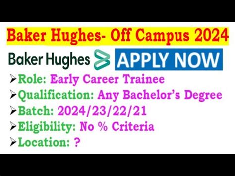 Baker Hughes Is Hiring Batch No Criteria Required