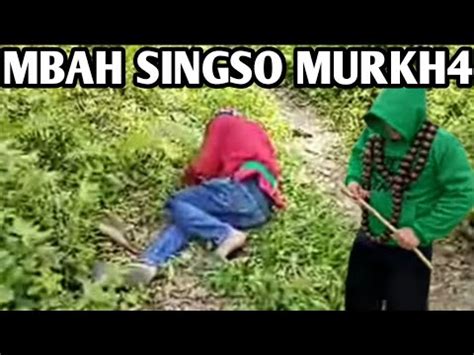 MBAH SINGSO HADIR YouTube