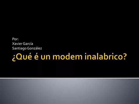 PPT Qué é un modem inalabrico PowerPoint Presentation free