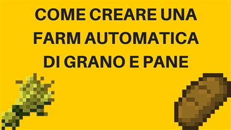 Come Creare Una Farm Di Grano E Pane Su Minecraft Youtube