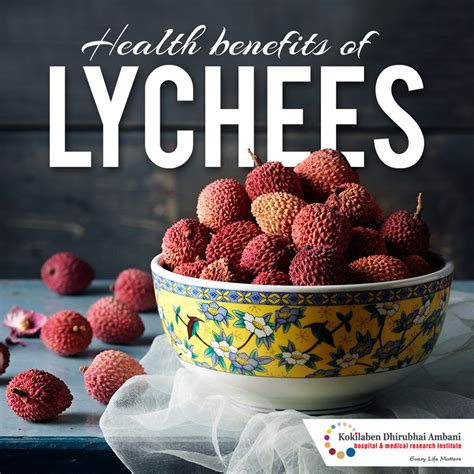 Health Benefits Of Lychees Health Tips From Kokilaben Hospital