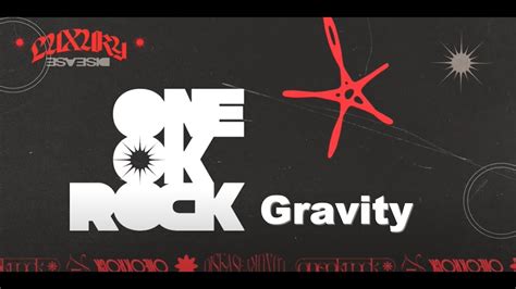 One Ok Rock Gravity Feat Official Dism Lyrics Magmoe