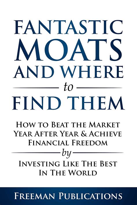 Stock Investing for Beginners: Fantastic Moats and Where to Find Them