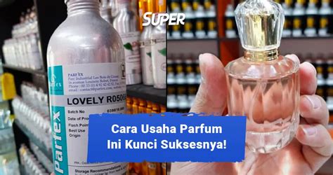 Kunci Sukses Cara Mulai Usaha Parfum Dengan Brand Sendiri