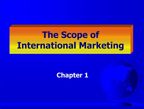 Ppt The Scope Of International Marketing Powerpoint Presentation