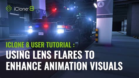 Using Lens Flares To Enhance Real Time Animation Visuals Iclone 8