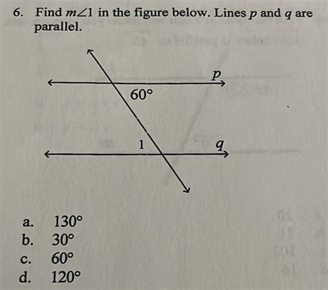 6 Find M 1 In The Figure Below Lines P And Q Are Parallel A 130 B