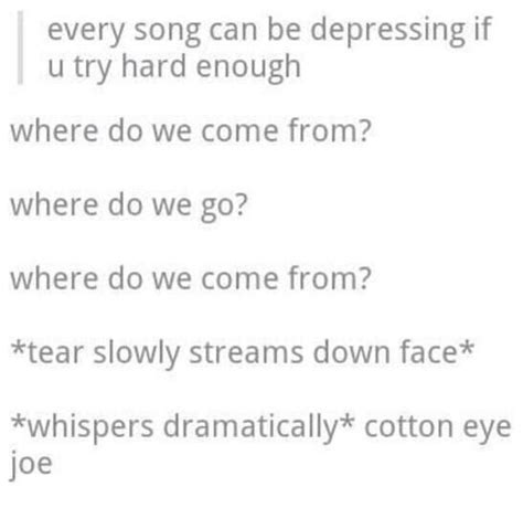 Every Song Can Be Depressing Tumblr