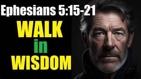 Walking Wisely A Deep Dive Into Ephesians Youtube