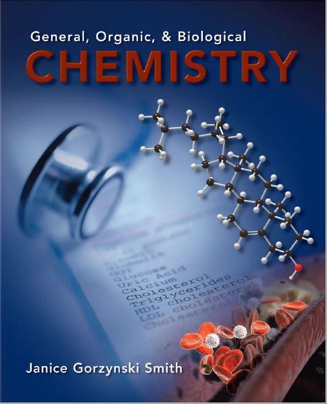 General Organic And Biological Chemistry By Janice Gorzynski Smith