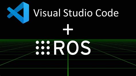 Visual Studio Code Ros Extension Season Episode Using With Ros